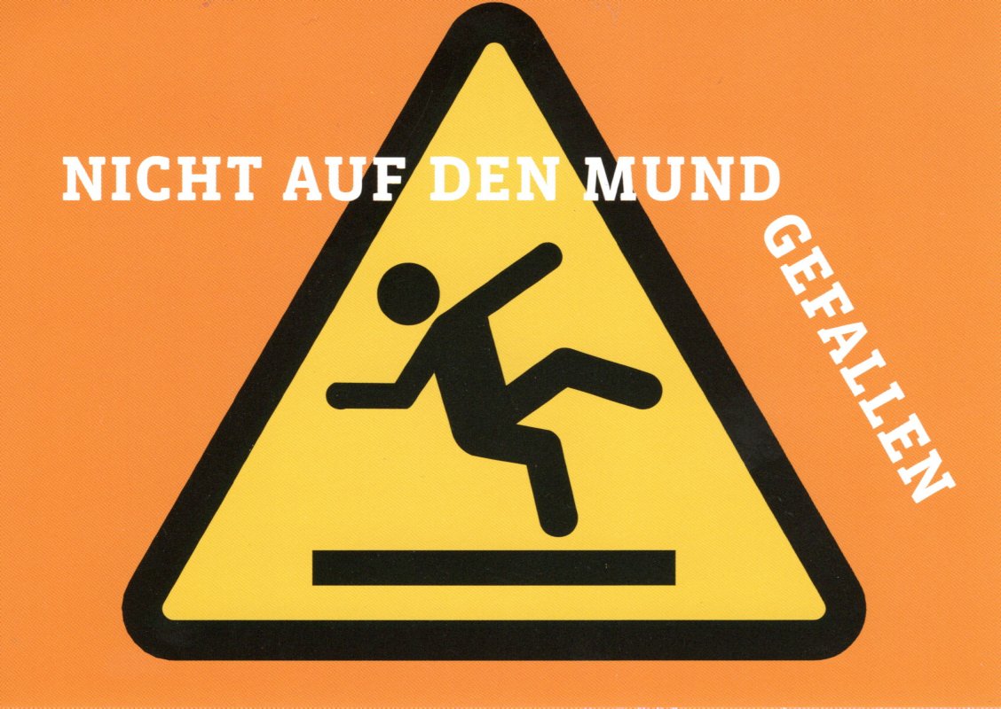 Nicht Auf Den Mund Gefallen